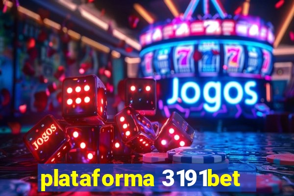 plataforma 3191bet